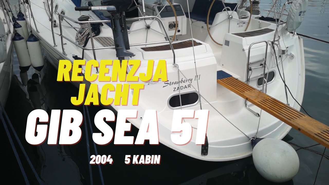 Gib Sea 51 jacht żaglowy 5 kabinowy z 2004 r - Recenzja. Zalety i wady.