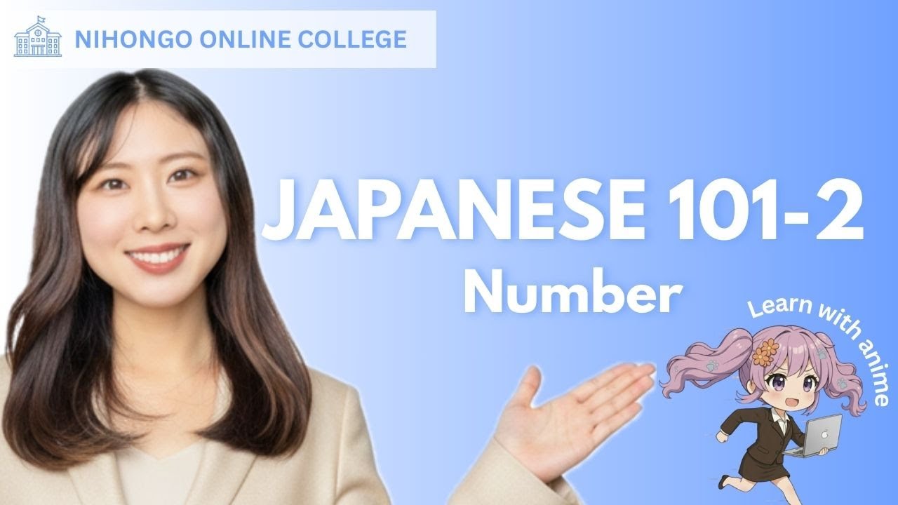 Japanese for Beginners 101| Module 2: Number