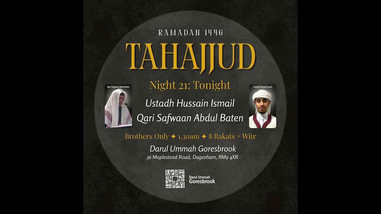 DUG Tahajjud 2025/1446 Night 21 | Ustadh Hussain Ismail | Qari Safwaan Abdul Baten