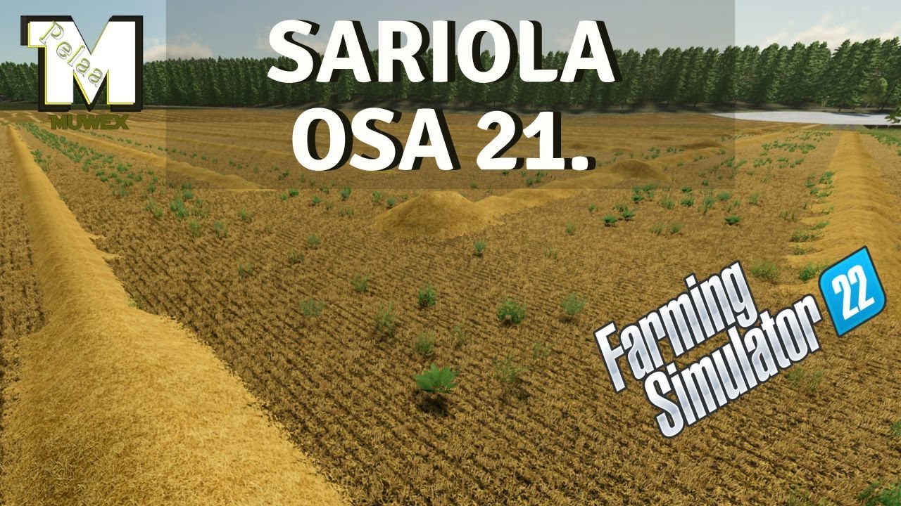 Sarjani suurin MAAKAUPPA - Sariola Osa 21. - FS22
