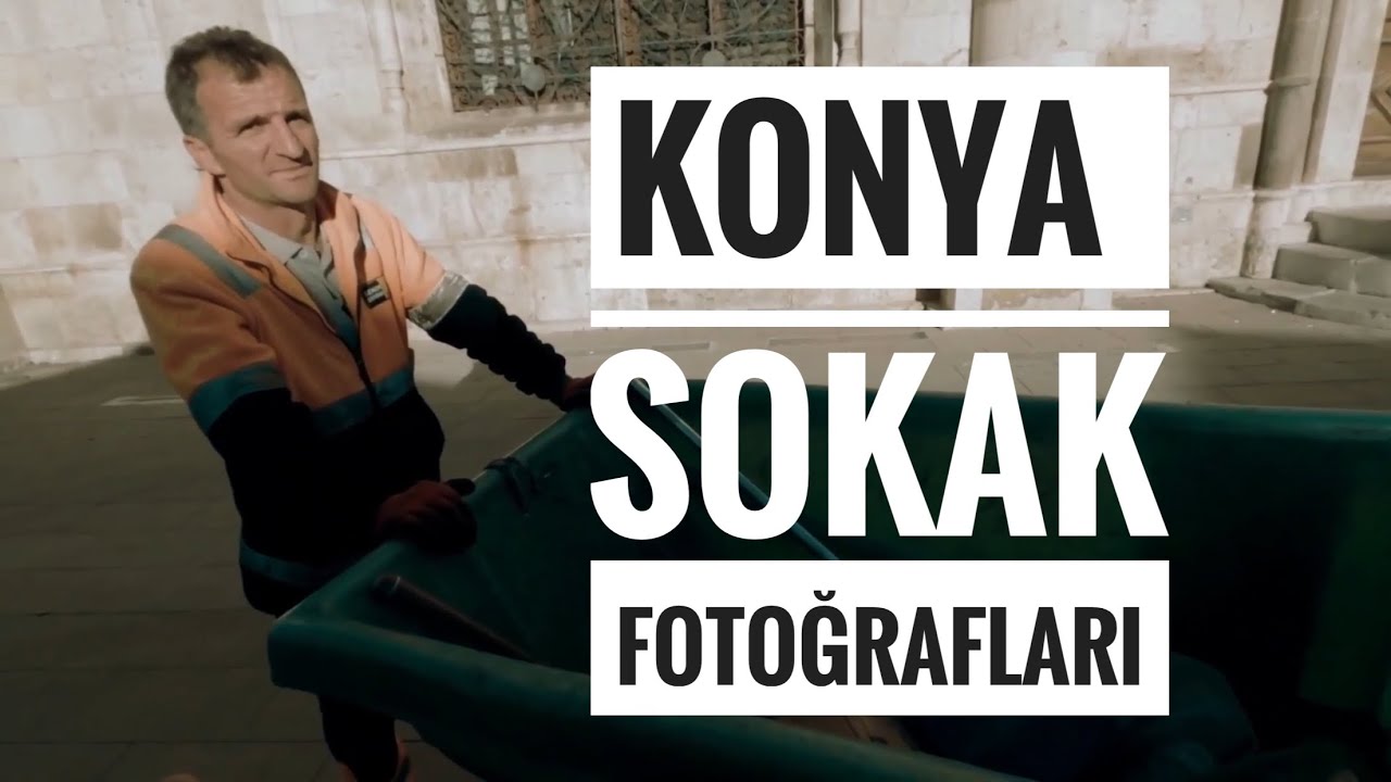 KONYA SOKAK FOTOĞRAFLARI