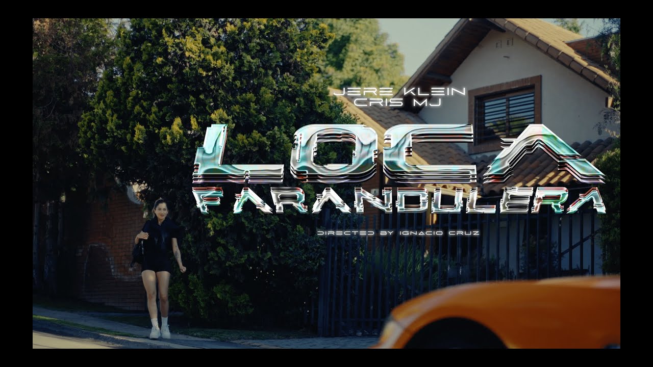 JERE KLEIN FT CRIS MJ - LOCA FARANDULERA (VIDEO OFICIAL) | ENFASIS