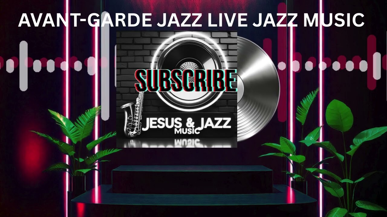 #001 (Avant-Garde Jazz Lounge) LIVE INSTRUMENTAL MUSIC JAM SESSION Background Music Deep Focus Music