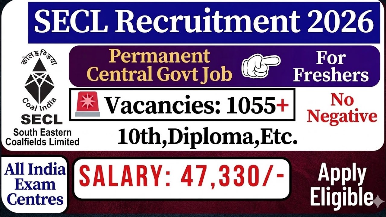 SECL Recruitment 2026 🔥 1055+ Vacancies | 10th Pass Govt Job | Salary ₹47,330 | No Negative #secl