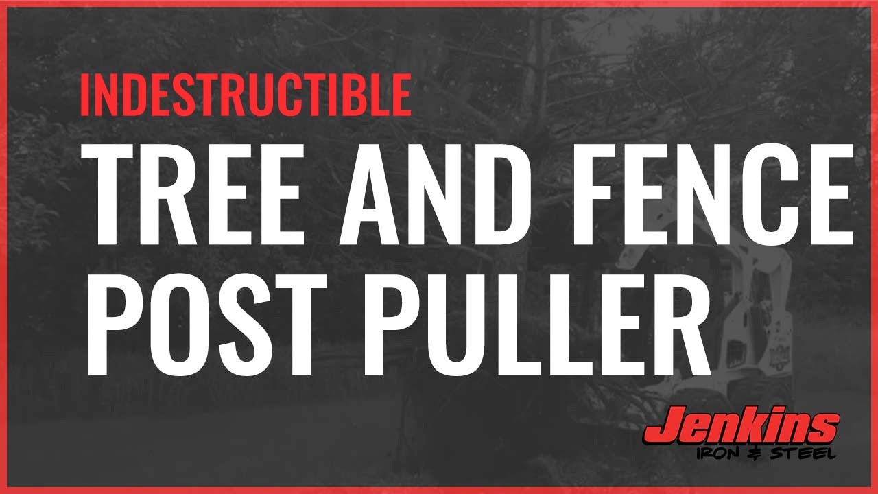 Tree and Fence Post Puller | Jenkins Iron and Steel