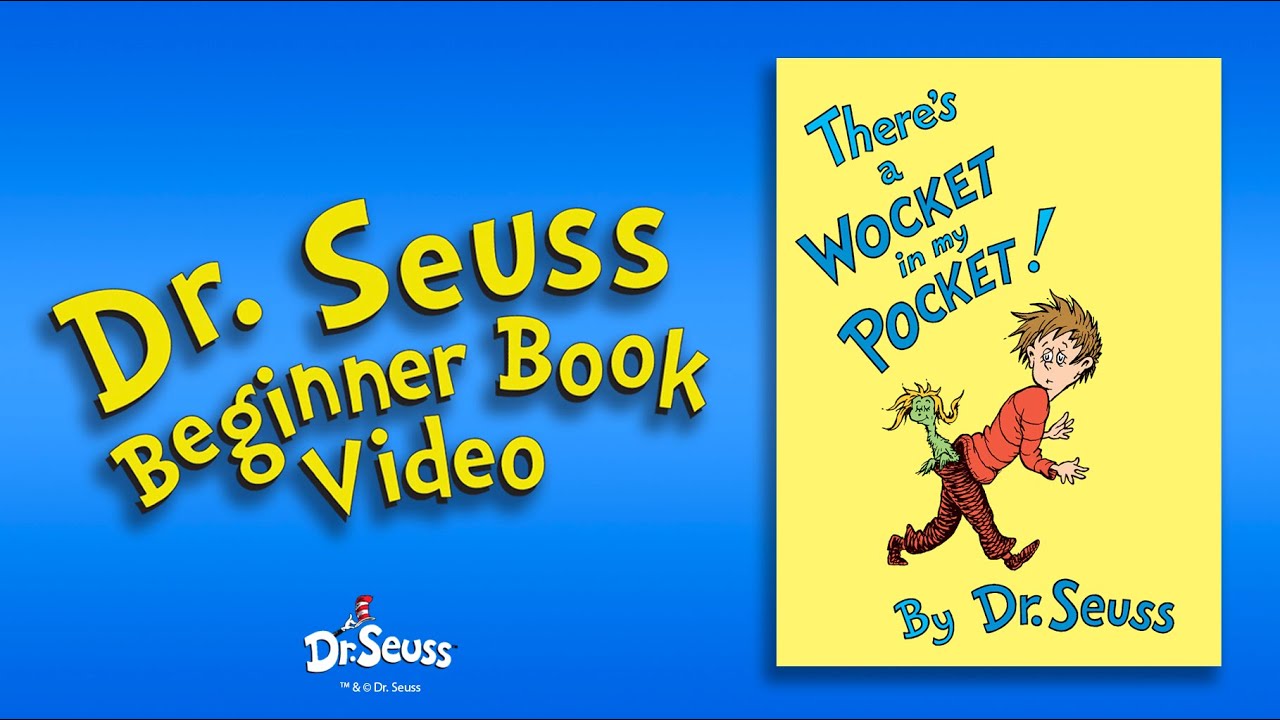 @DrSeuss - There's a Wocket in My Pocket! (Dr. Seuss Beginner Book Video)