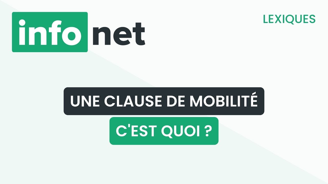 Une clause de mobilité, c'est quoi ? (définition, aide, lexique, tuto, explication)