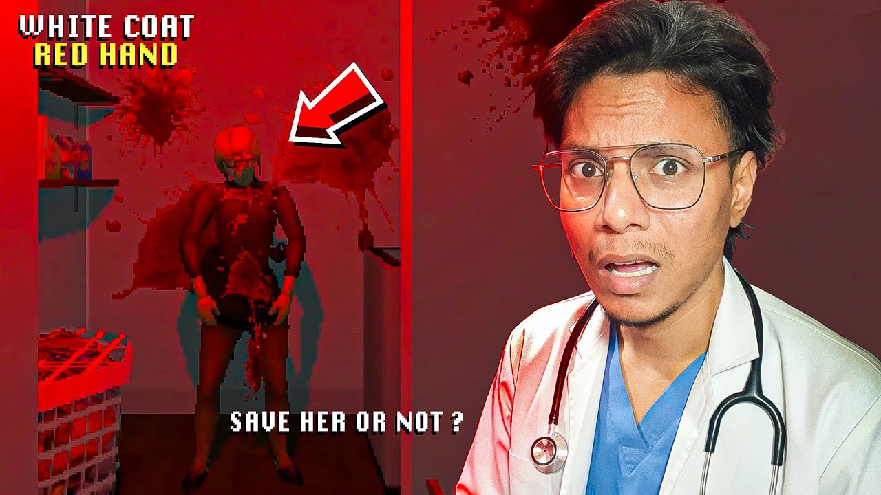 I'M a Doctor, But Should I Save This Girl ? -  White Coat, Red Hands| Horror Gameplay