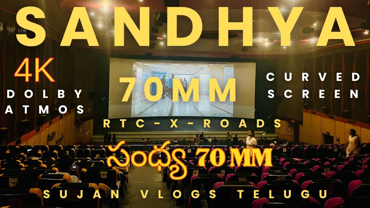 Sandhya 70mm Theatre | RTC X Roads I Hyderabad | 4K DOLBY ATMOS | Sujan Vlogs Telugu