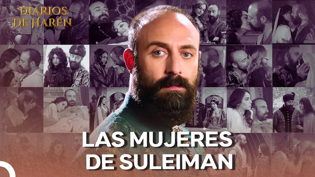 El Sultán Suleiman y Todas las Mujeres que Llevó a su Cama | Diarios De Harén