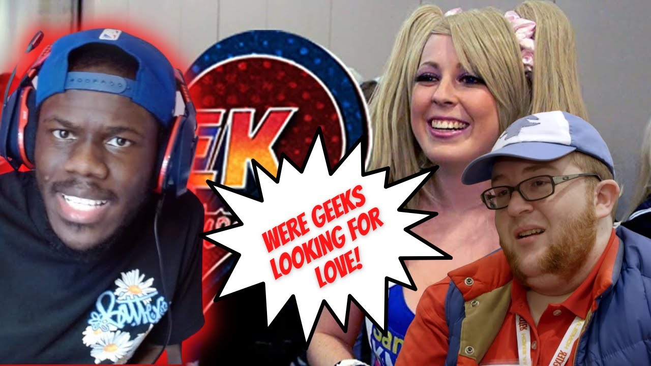 GEEKS SEARCHING FOR LOVE AT GEEK CONVENTIONS!