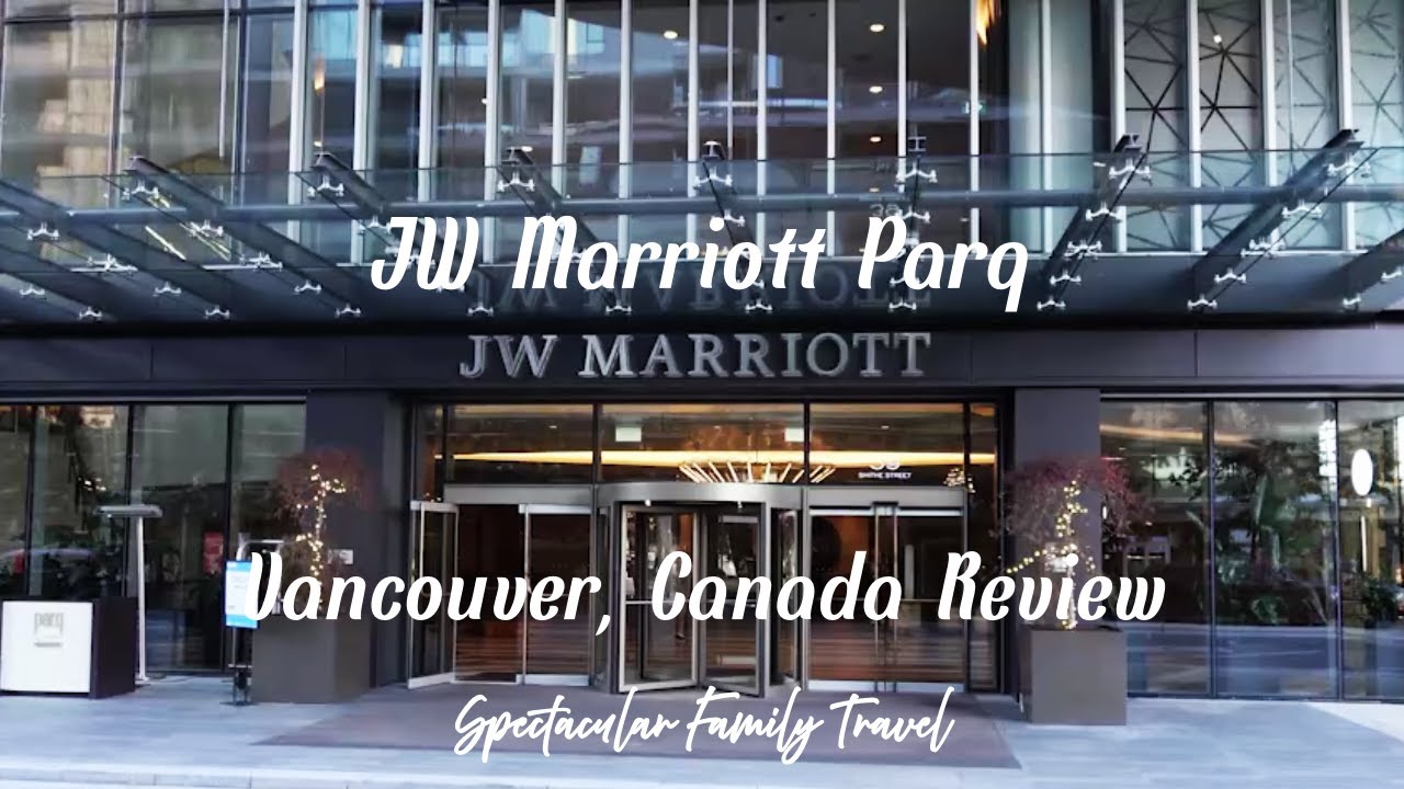 JW Marriott Vancouver Parq Review #travel #luxury #canada
