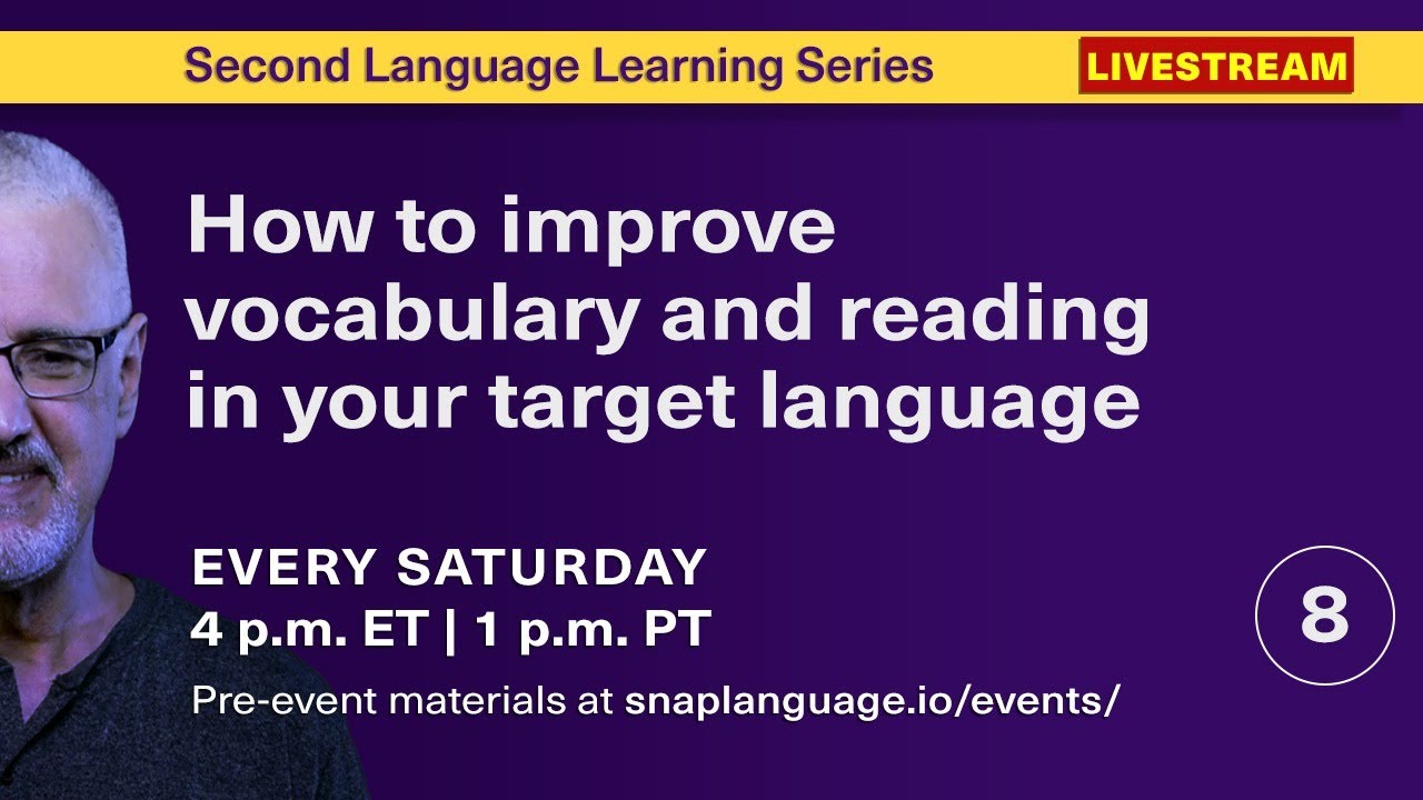 How to improve your vocabulary and reading skills in your target language | L2L Series Week 8 of 12