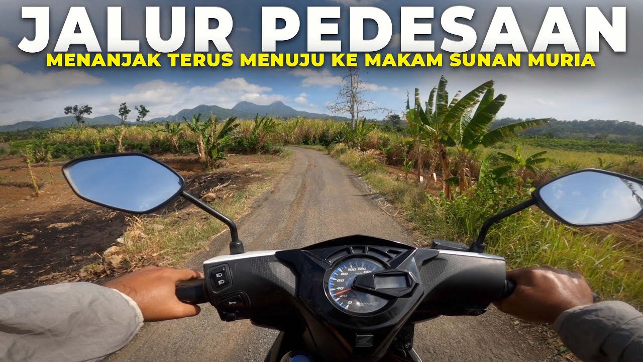 JALUR PEDESAAN YANG INDAH‼️Ziarah Walisongo Ke MakamSunan Muria Hampir Gak Kuat Menanjak Motornya