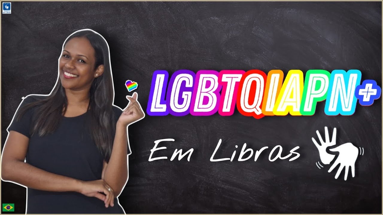 Você sabe como sinalizar LGBTQIAPN+ em Libras?