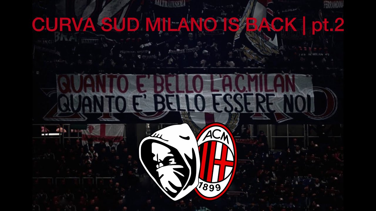 CURVA SUD MILANO IS BACK! 🔴⚫️ Pt.2 | AC Milan - Fiorentina 