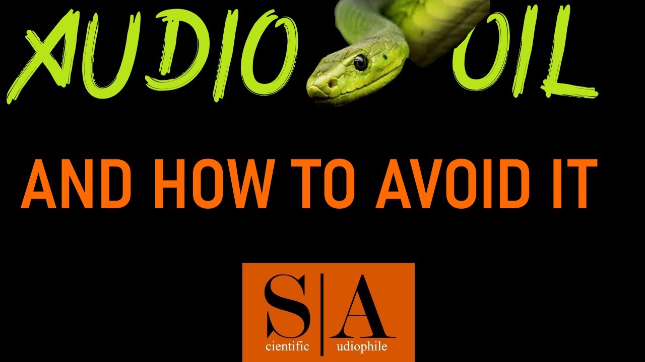Audio Snake Oil - Mistake Other Reviewers Make