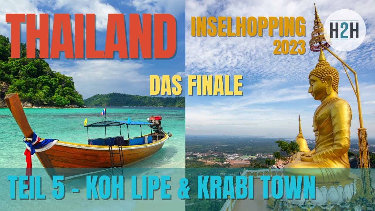 Thailand Teil 5 - Der Abschluss auf Koh Lipe und in Krabi Town: was für Gegensätze!