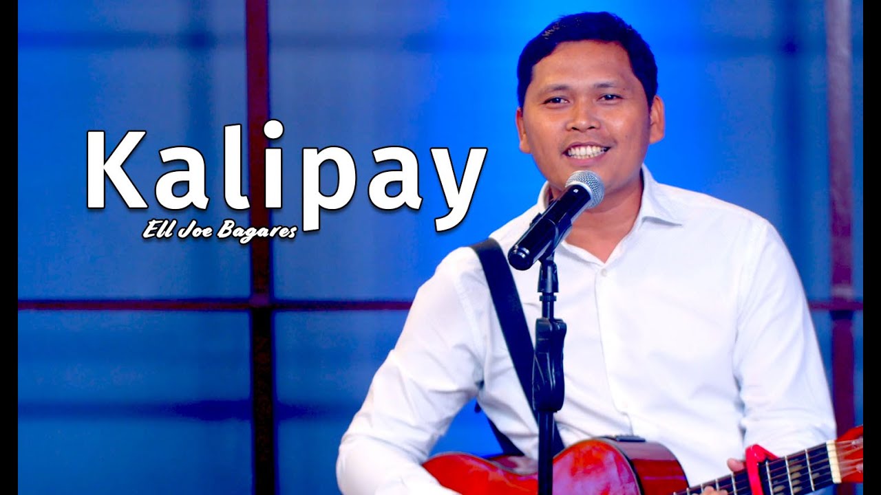 Kalipay I LIVE ! Ell Joe Bagares