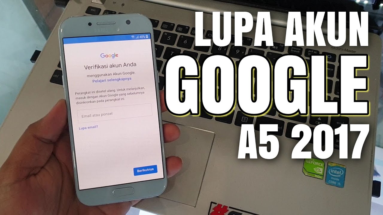 Tutorial Bypass Frp Galaxy A5 Lupa Akun Google Tanpa Computer