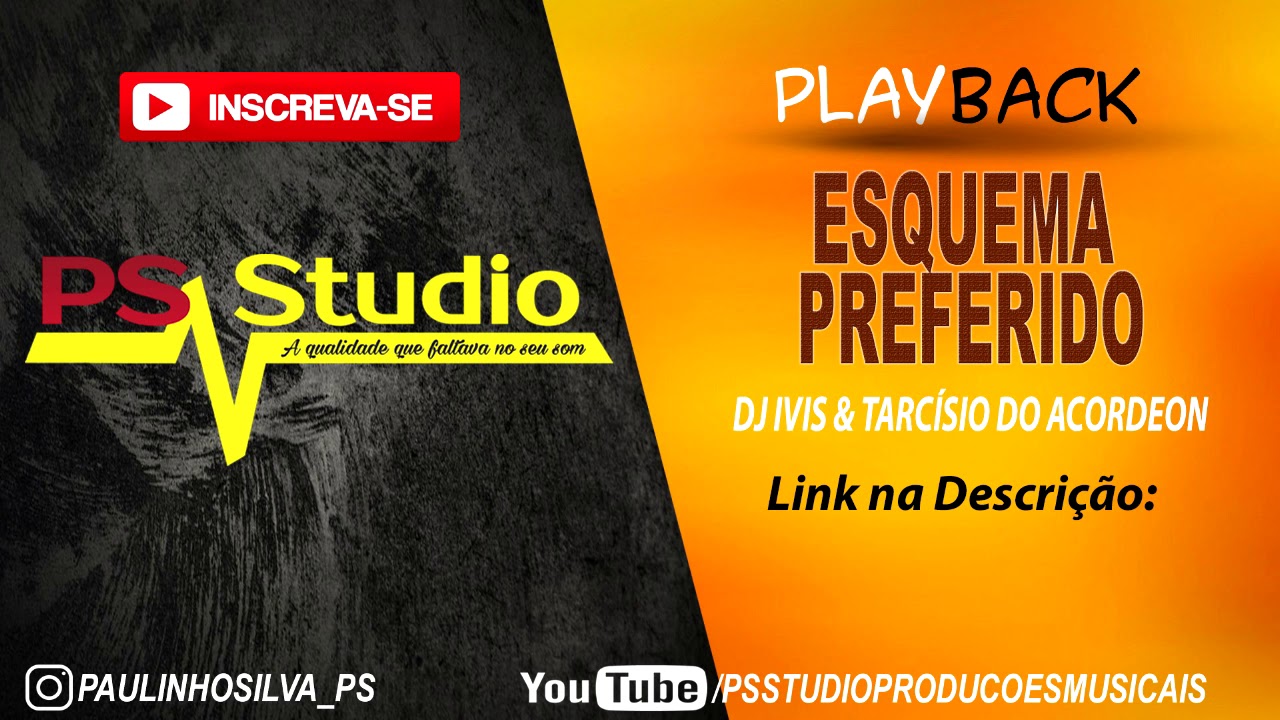 Esquema Preferido - Dj Ivis & Tarcísio Do Acordeon - [Playback]