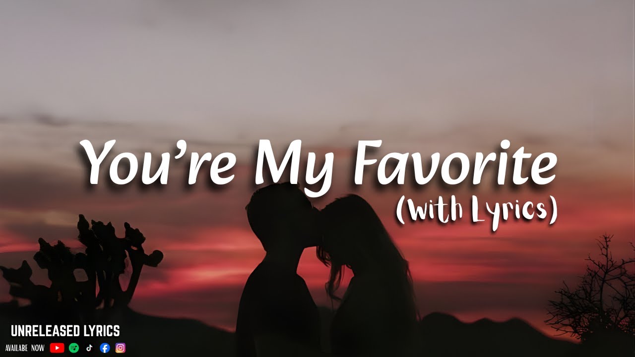 You’re My Favorite ❤️ | Most Emotional Romantic Love Song