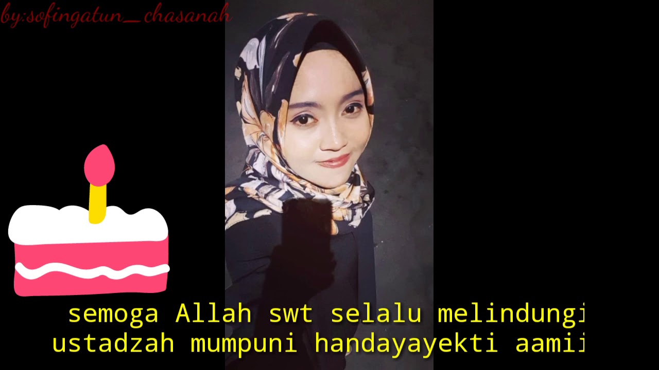 Selamat milad ustadzah mumpuni handayayekti yang ke 24 tahun