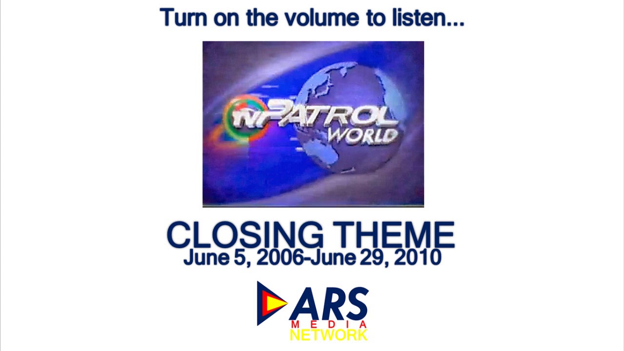 TV Patrol World closing theme (June 5, 2006-June 29, 2010)