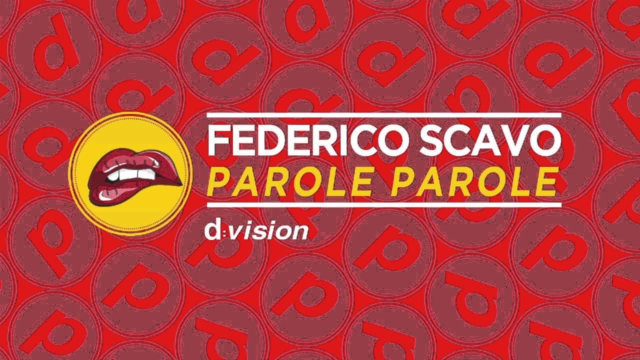 Federico Scavo - Parole Parole
