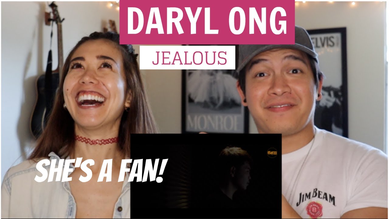 Daryl Ong - Jealous (HER FIRST TIME REACTION) Ryan Romero