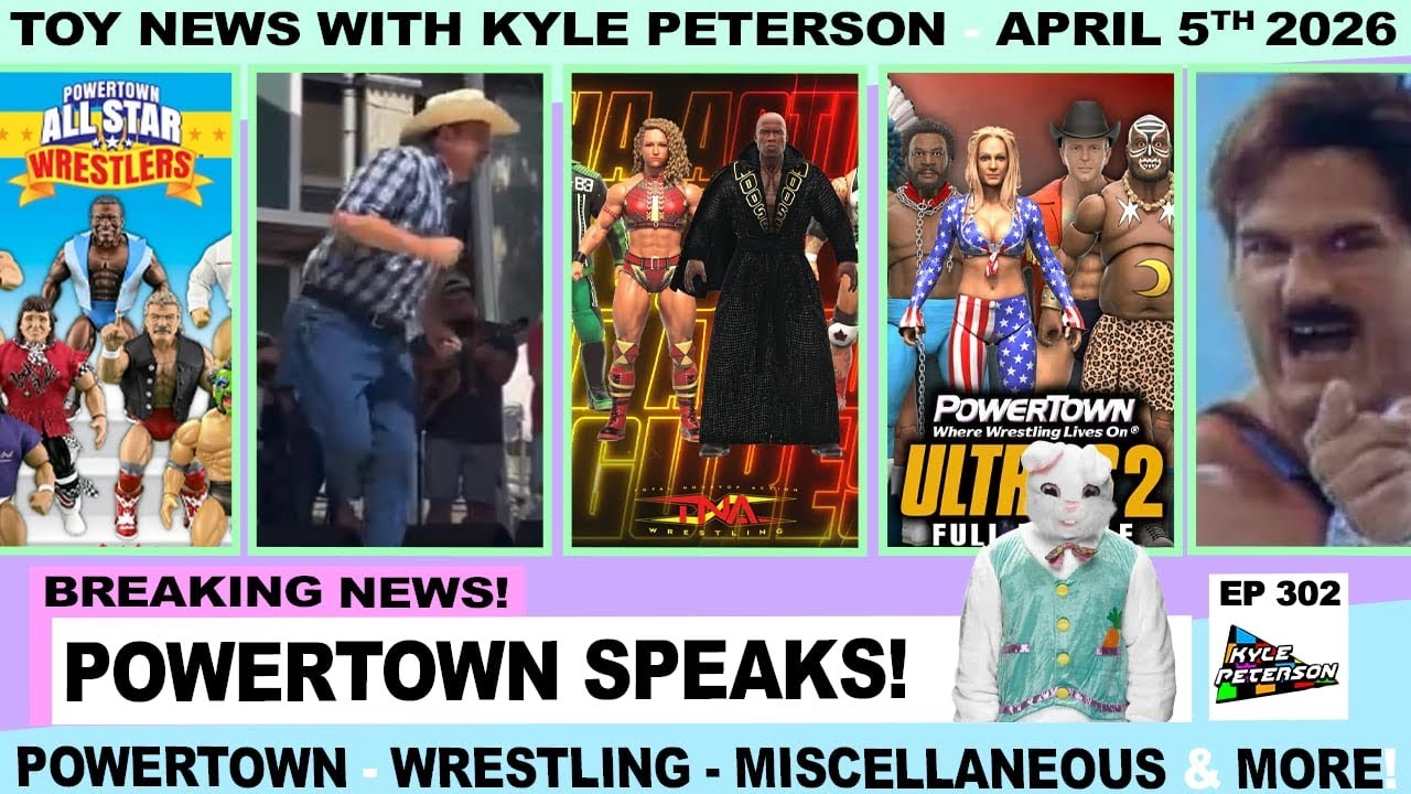 Powertown: Steve Speaks! An OVERSIZED Bonus Easter Toy News!