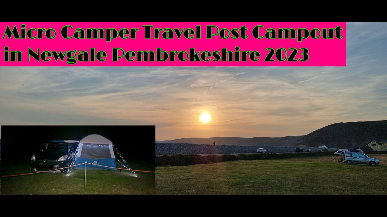 Amazing Newgale Campout in Pembrokeshire with Micro Camper Travel Post Facebook Group 2023