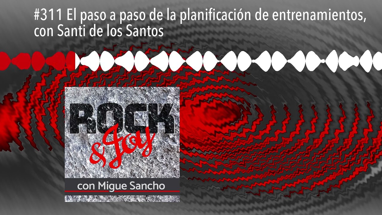 #311 El paso a paso de la planificación de entrenamientos, con Santi de los Santos