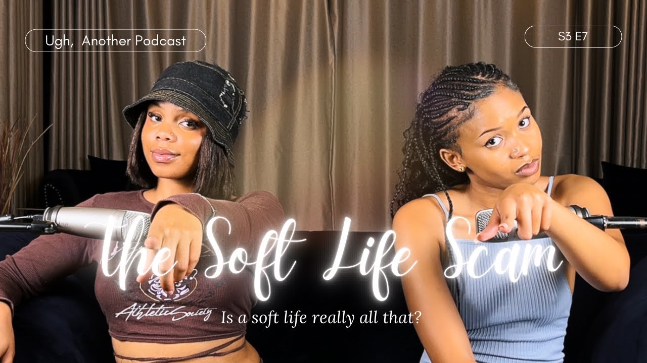 Is Soft Life a Scam? What They Don't Tell You About It & Is It Really Worth It All? | UAP S3 E7