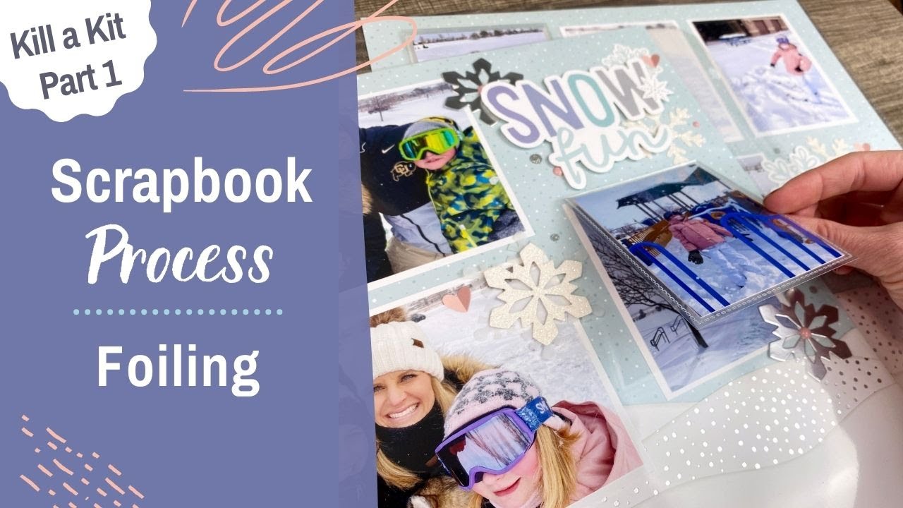 Foiling on a Scrapbook Layout + Add Extra Photos | Wonderland Kill a Kit Part 1- Double Layout Idea