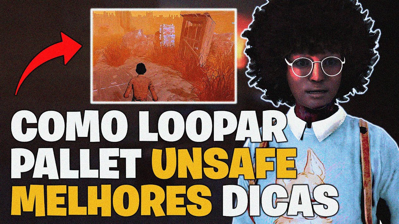 DICAS de Como LOOPAR em Pallet UNSAFE e tomar Melhores DECISÕES (Dead by Daylight)