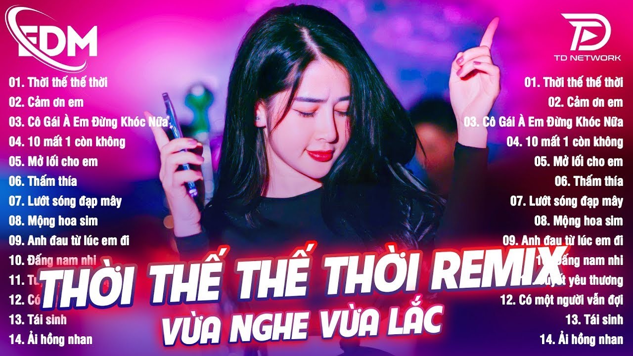 Thời Thế Thế Thời ♫ BXH Nhạc Trẻ EDM Hot Trend TRIỆU VIEW - Top 30 Bản Nhạc EDM TikTok Gây Bão 2026