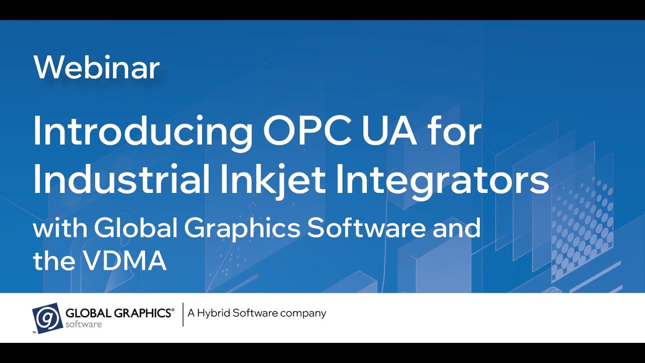 Webinar: Introducing OPC UA for Industrial Inkjet Integrators