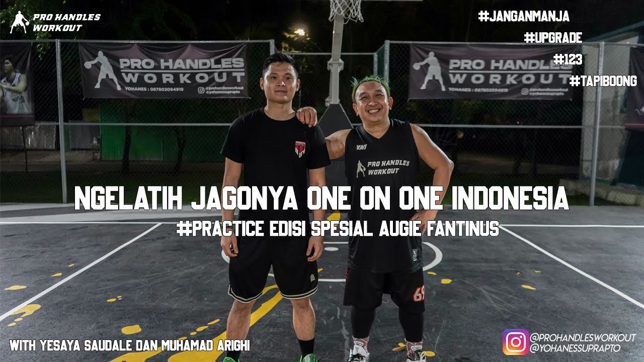 NGELATIH JAGONYA ONE ON ONE INDONESIA - #PRACTICE EPS.2 SPESIAL AUGIE FANTINUS