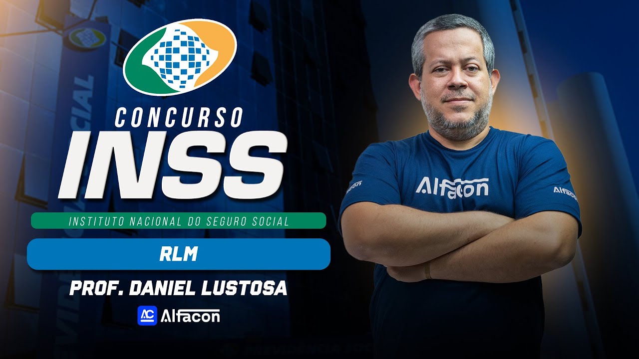 Vem ai: INSS | RLM: Tautologia com Lustosa - AlfaCon