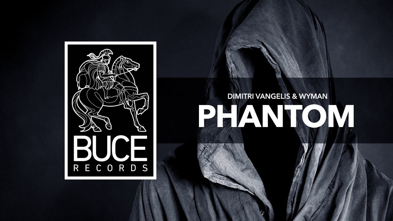Dimitri Vangelis & Wyman - Phantom