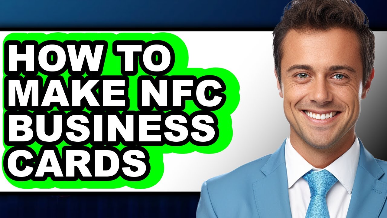 How to Make Nfc Business Cards (full Guide)