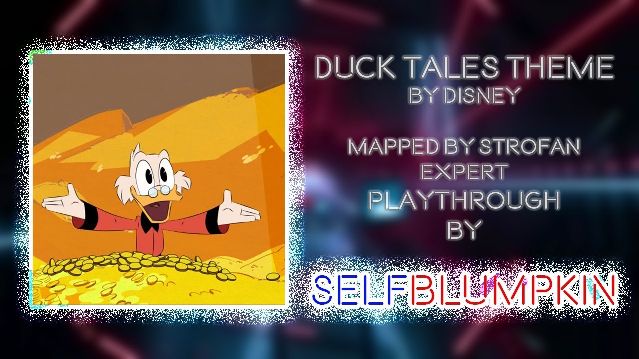 Beat Saber - Duck Tales Theme Song - Full Combo - Mapped by Strofan