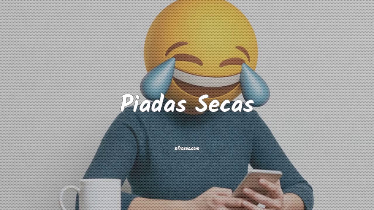 Piadas Secas