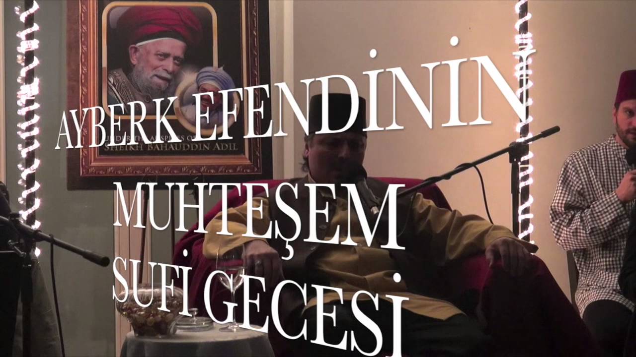 SUFI NIGHT 2015 LIVE IN BERLIN MIT AYBERK EFENDI