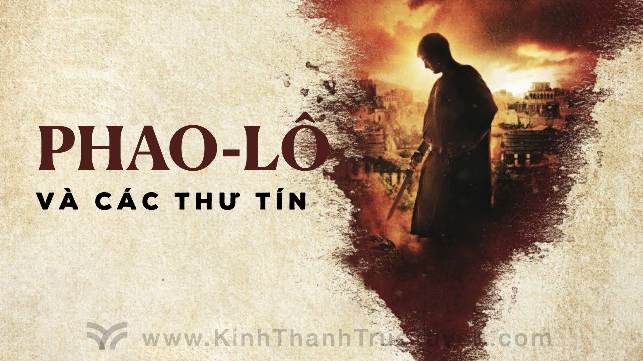 Tổng Quan Thư Tín Của Phao-lô. #kttt #gianggiaikinh