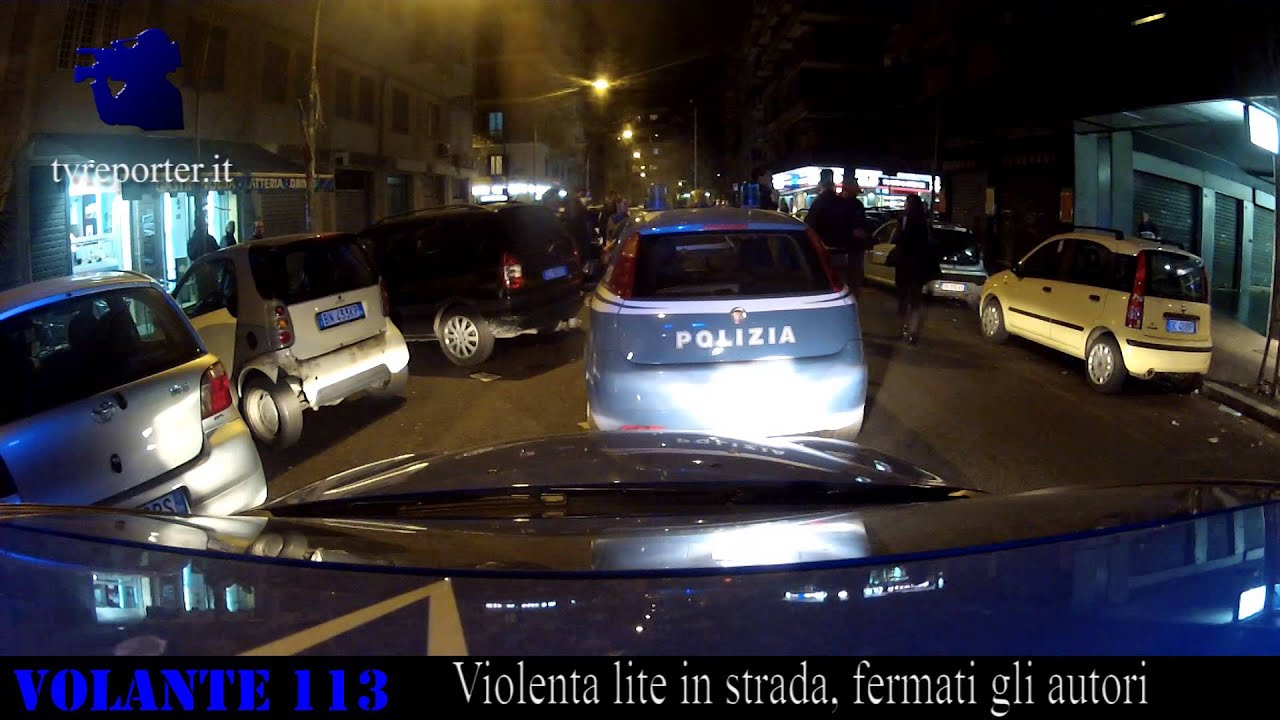 Violenta lite in strada, fermati gli aggressori  VOLANTE 113