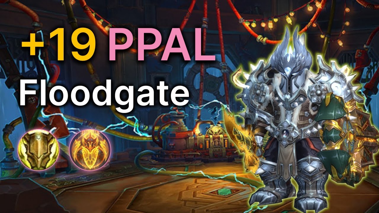 +19 Operation: Floodgate | Lightsmith Prot Paladin POV | 11.2 TWW S3 M+