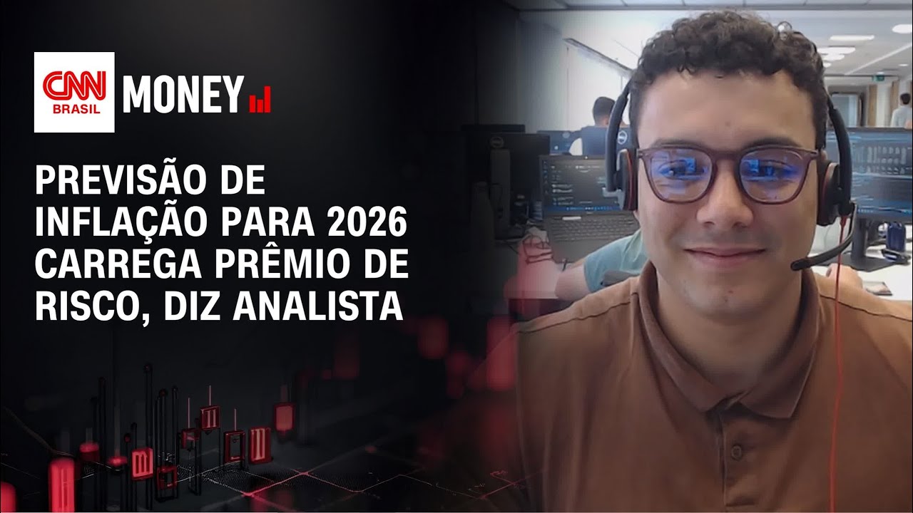 Previs&atilde;o de infla&ccedil;&atilde;o para 2026 carrega pr&ecirc;mio de risco, diz analista | ABERTURA DE MERCADO