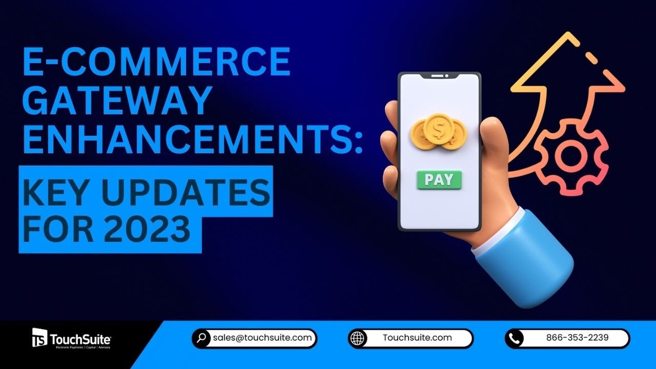 E Commerce Gateway Enhancements: Key Updates for 2023